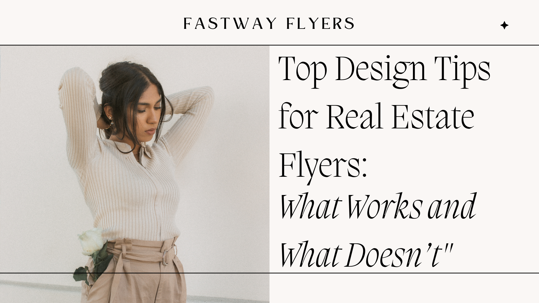 “Top Design Tips for Real Estate Flyers: What Works and What Doesn’t”